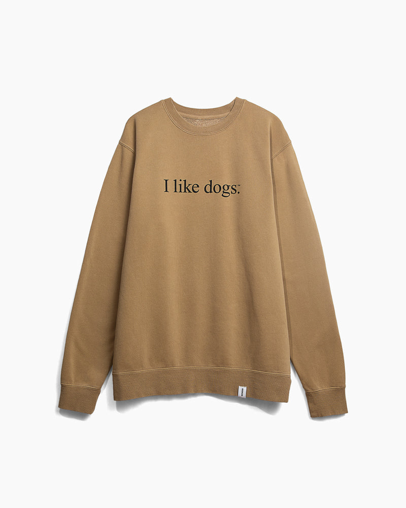 I like dogs. | Core Crewneck | Sand | Unisex